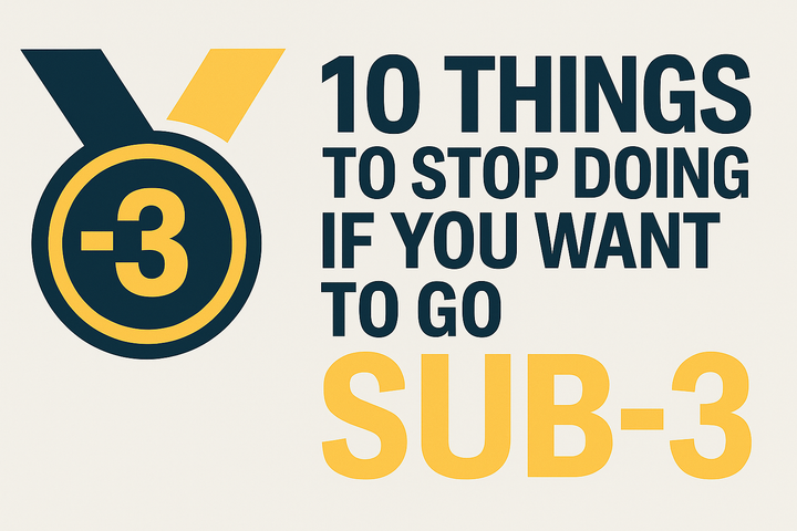 Bold graphic with the Sub-3 medal logo and headline: “10 things to stop doing if you want to go sub-3” set against a clean light silver background.